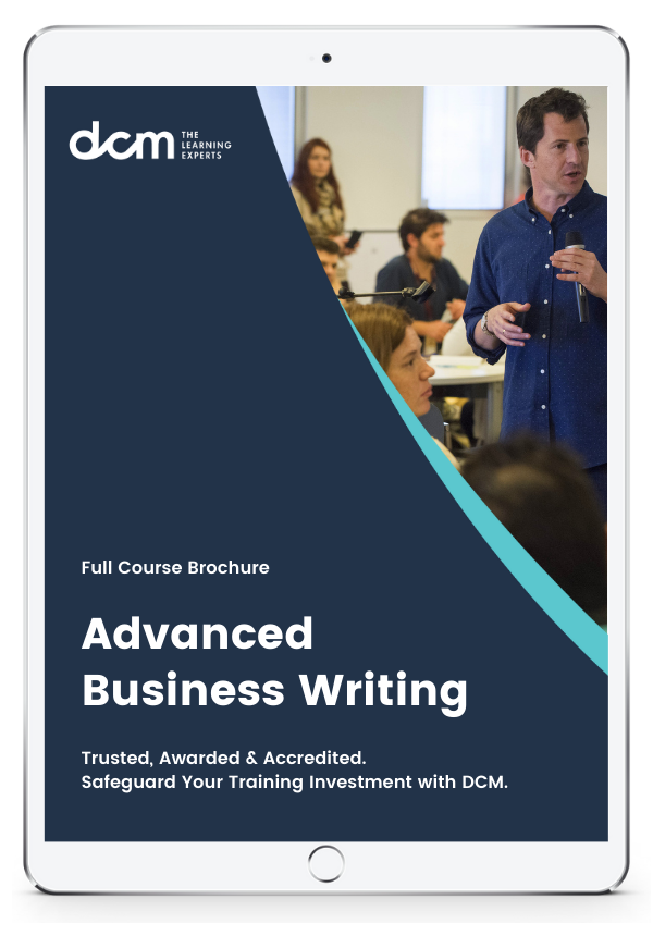 Get the  Advanced Business Writing Full Course Brochure & Timetable Instantly